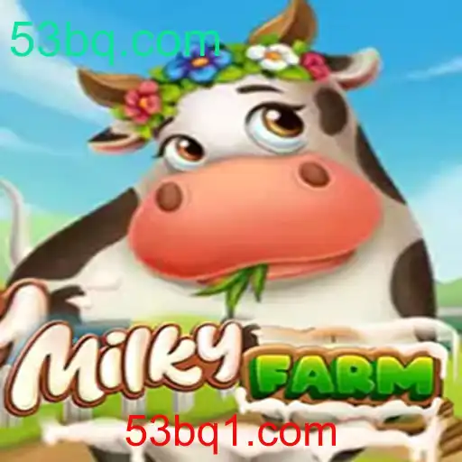 Explorando o Mundo de MilkyFarm: Um Mergulho no Jogo Inovador Relacionado ao 53bq.com